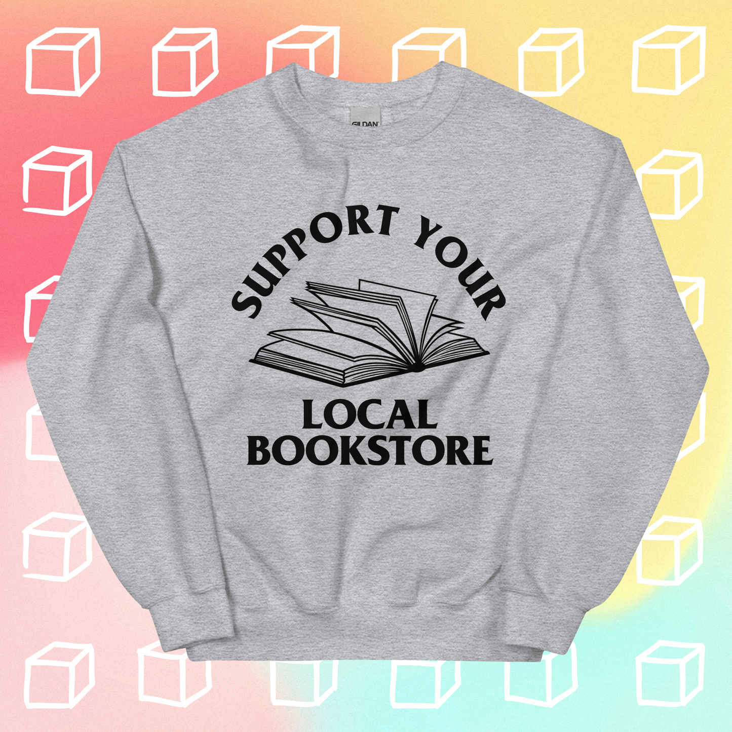 Support Your Local Bookstore Crewneck Sweatshirt