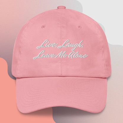 Live, Laugh, Leave Me Alone Hat (available in 3 colors!)