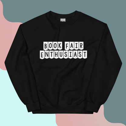 Book Fair Enthusiast Crewneck Sweatshirt (available in 3 colours!)