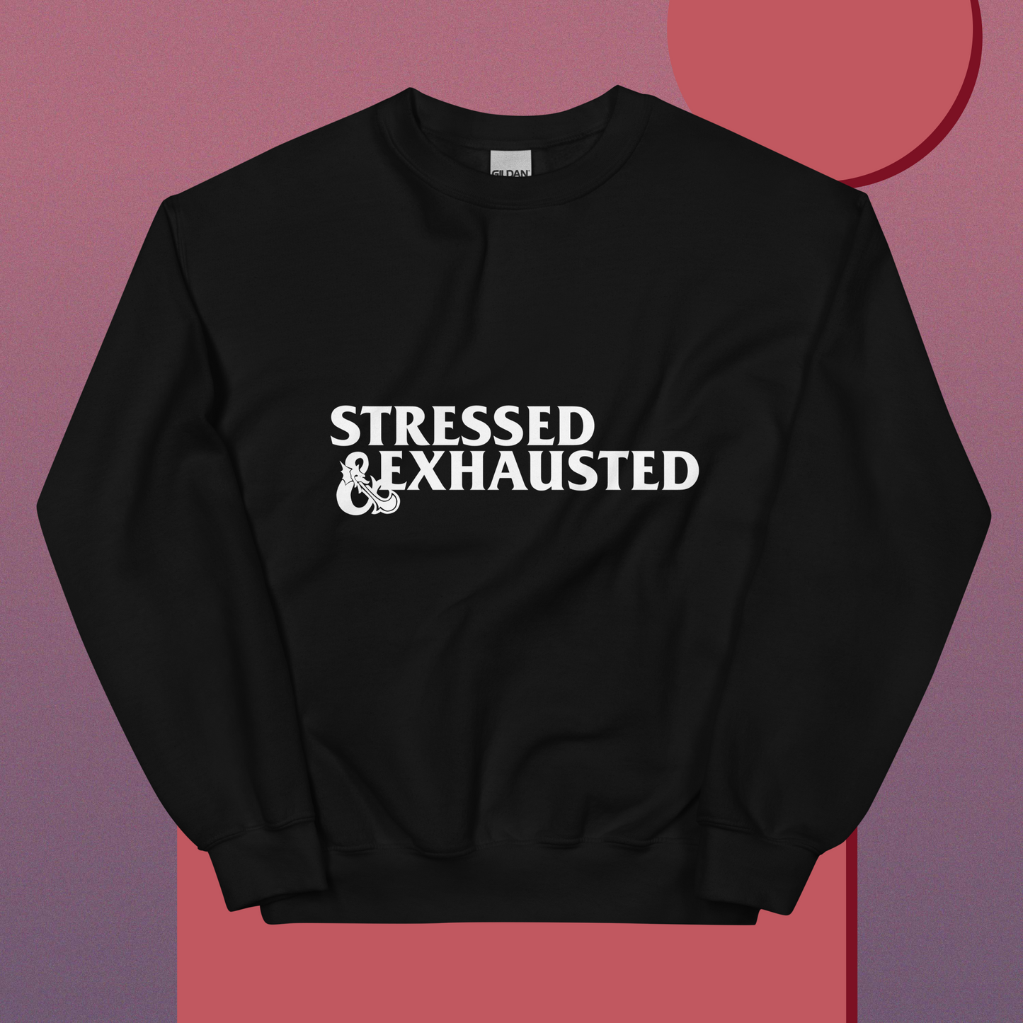 Stressed & Exhausted Crewneck Sweatshirt (available in 2 colors)