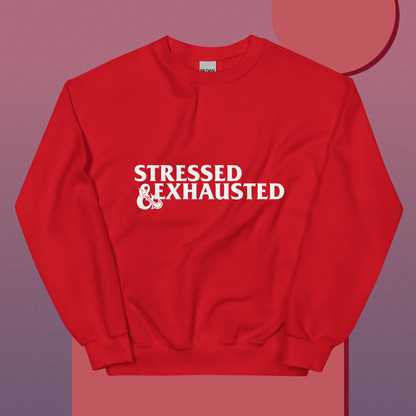 Stressed & Exhausted Crewneck Sweatshirt (available in 2 colors)