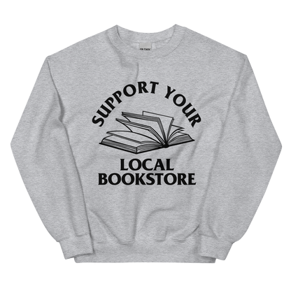 Support Your Local Bookstore Crewneck Sweatshirt
