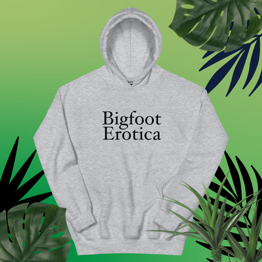 Bigfoot Erotica Hoodie (available in 6 colors!)