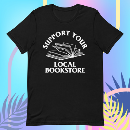 Support Your Local Bookstore Tee