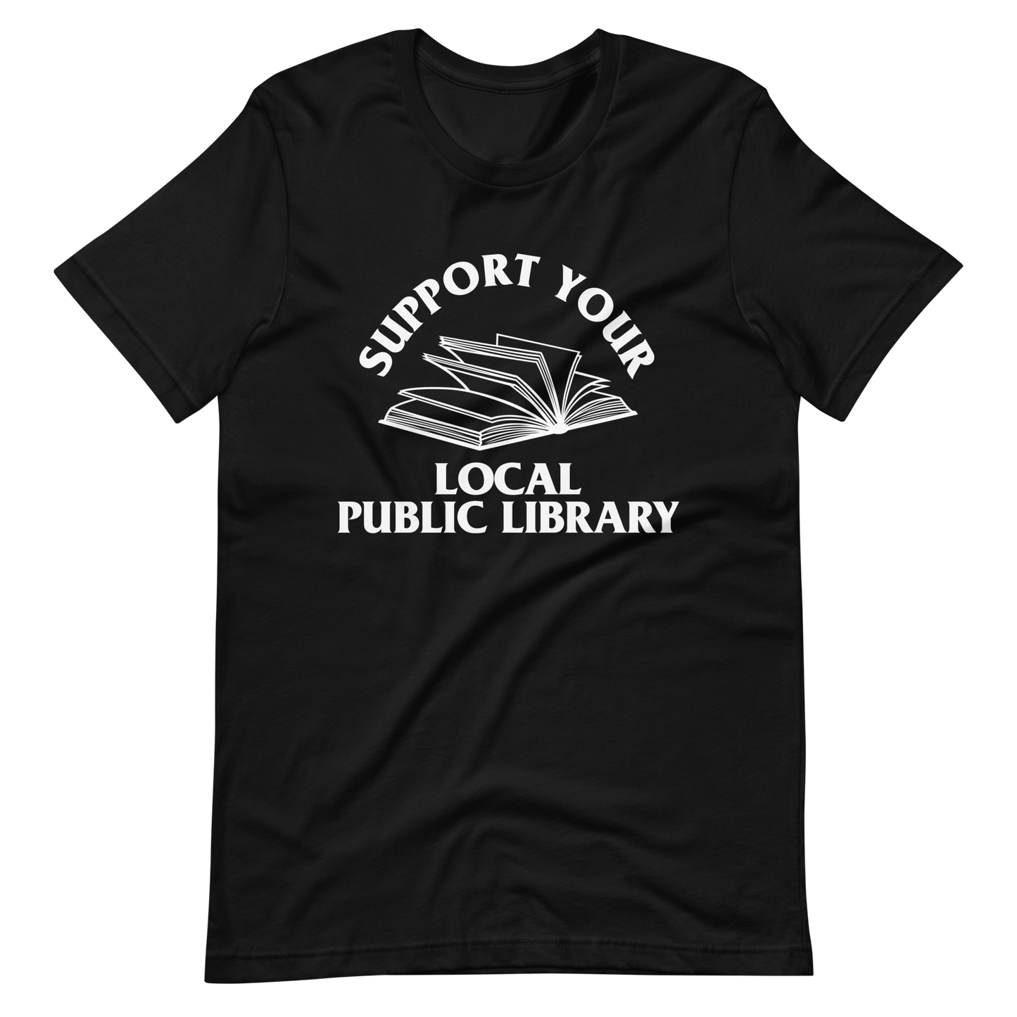 Support Your Local Public Library Tee
