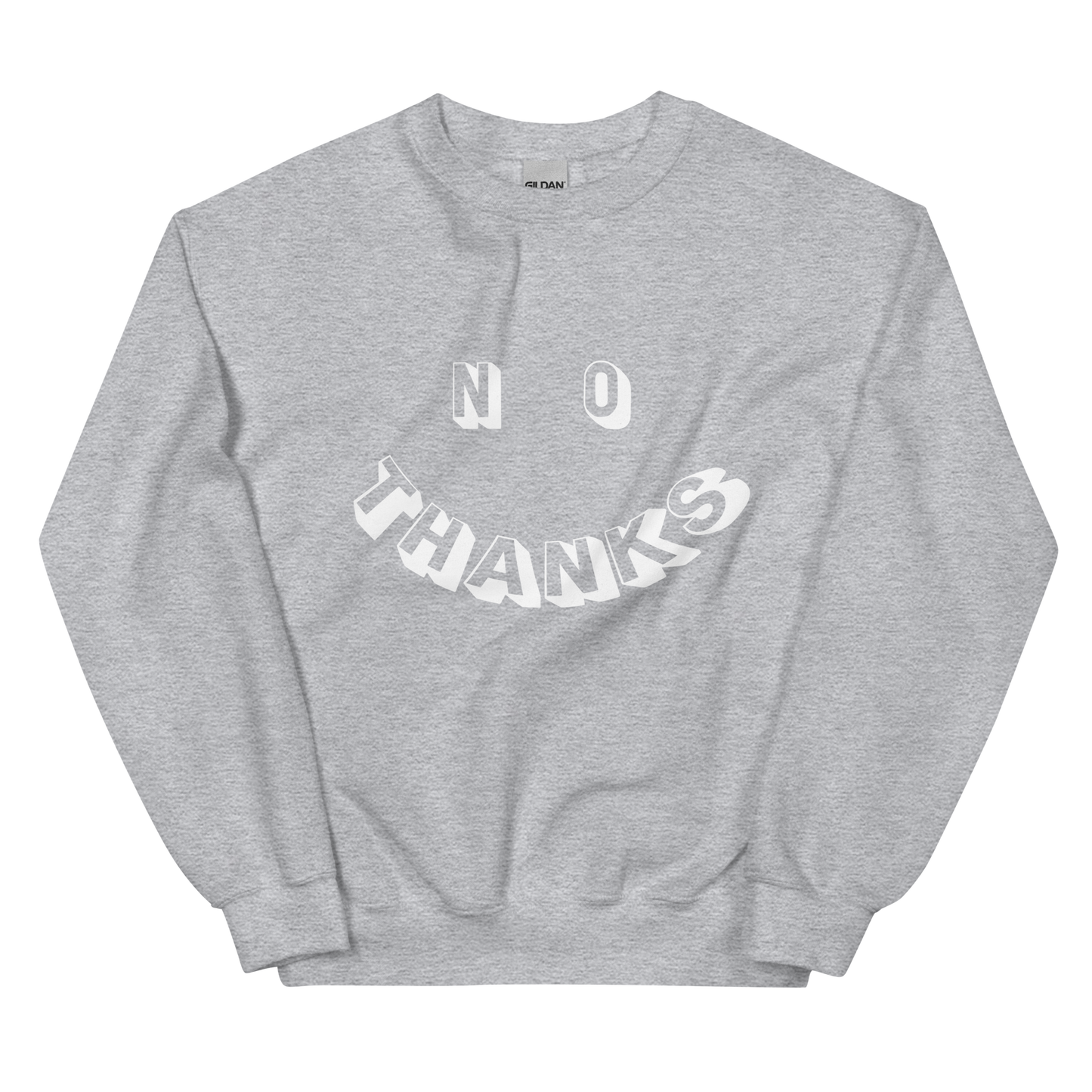 No Thanks Sweatshirt (available in black or heather grey!)